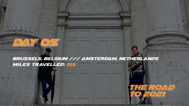Road to 2021 Day 5: Belgium & The Netherlands
