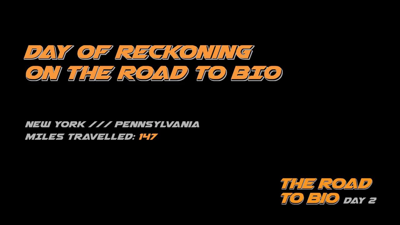 Day Of Reckoning On the Road To BIO